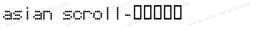 asian scroll字体转换